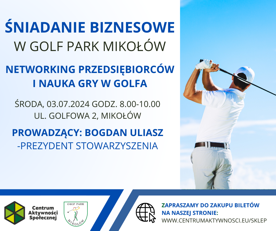 Śniadanie Biznesowe -Nauka gry w Golfa i networking- Bogdan Uliasz- 03.07