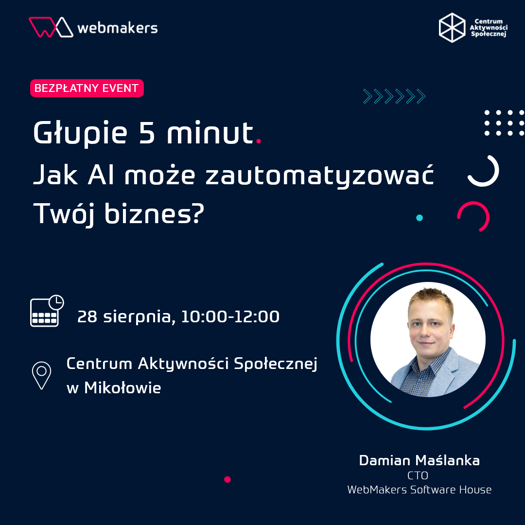 Wydarzenie „Głupie 5 minut. Jak AI może zautomatyzować Twój biznes?” – Damian Maślanka – 28 sierpień